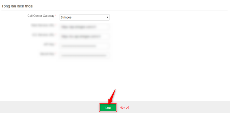 Nhập thông số tích hợp Stringee và click Lưu