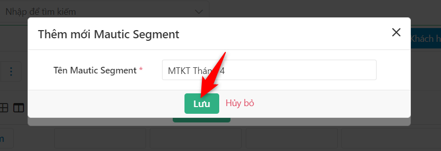 Tạo mới Segment ngay trong popup