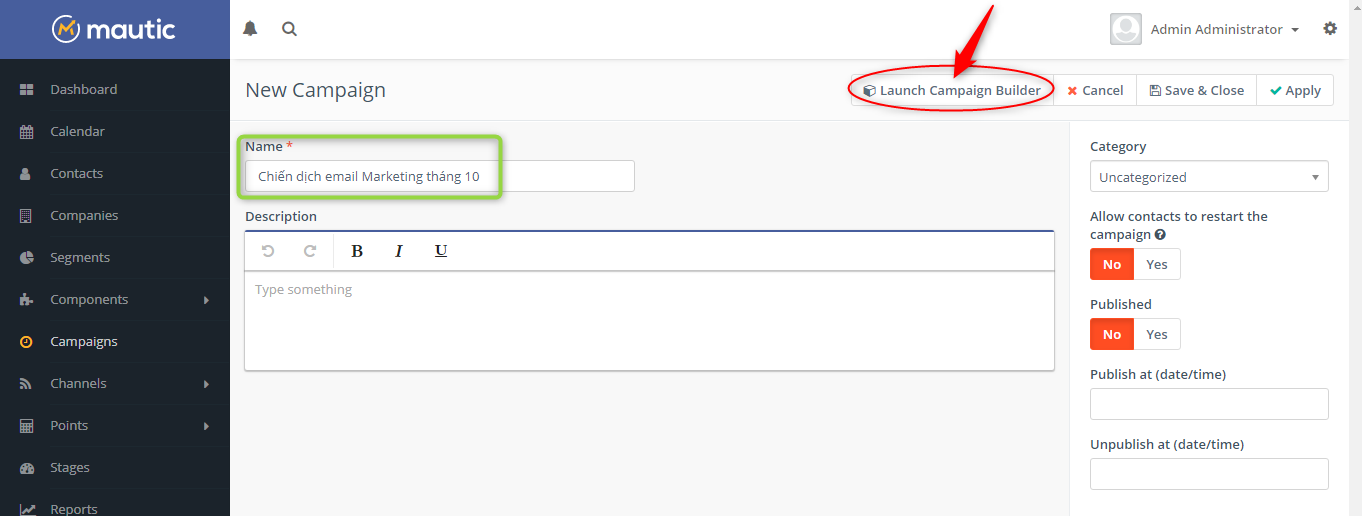 Đặt tên và mở Campaign Builder