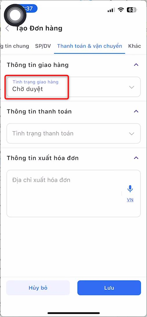 Chọn Tình trạng giao hàng là Chờ duyệt tại tab Thanh toán và vận chuyển